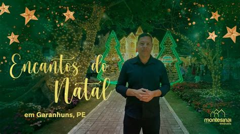 ENCANTOS DO NATAL 2023 Natal Da Cidade De Garanhuns PE YouTube