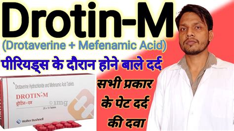 Drotaverine Hydrochloride And Mefenamic Acid Tablets Use Drotin M