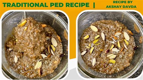 Ped Recipe Gundar Ni Ped Traditional Gujarati Ped Recipe Akshay