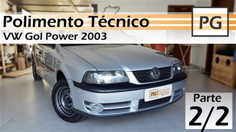 VW Gol Power Polimento Técnico Parte 2 2 YouTube