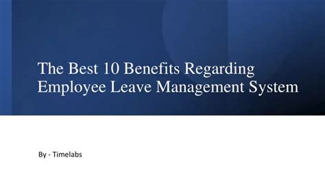 PPT - The Best 10 Benefits Regarding Employee Leave Management System ...