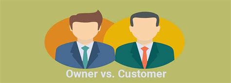 Owner Vs Customer The Governance Coach