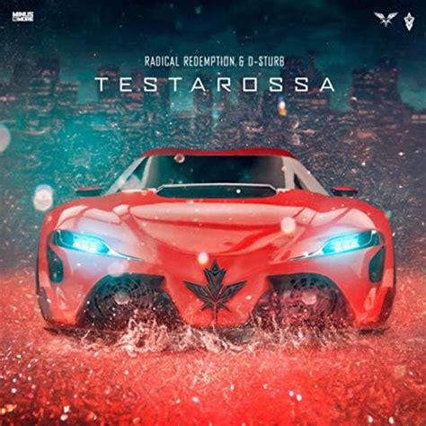 Play Testarossa By Radical Redemption D Sturb On Amazon Music