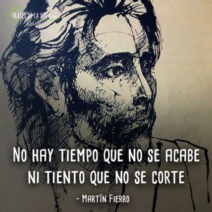 Frases De Mart N Fierro El Libro Nacional De Los Argentinos