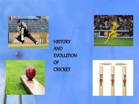 History and evolution of cricket in india