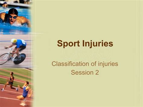 Sport Injuries Classification Prevention Ppt