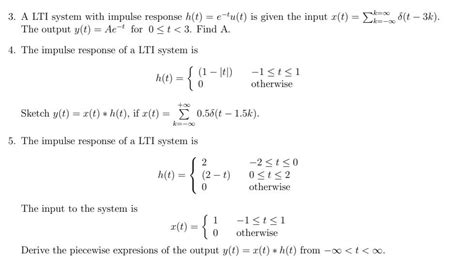 Solved 3 A Lti System With Impulse Response H T E−tu T Is