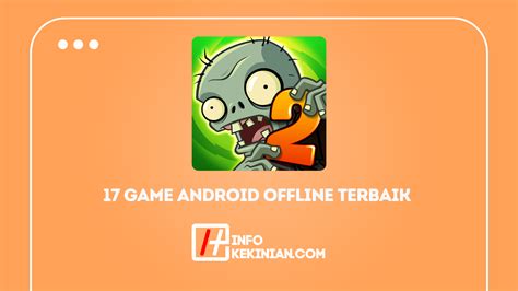 Terbaik Tahun 2021 Ini Dia 17 Game Android Offline Yang Bisa Kamu Mainkan