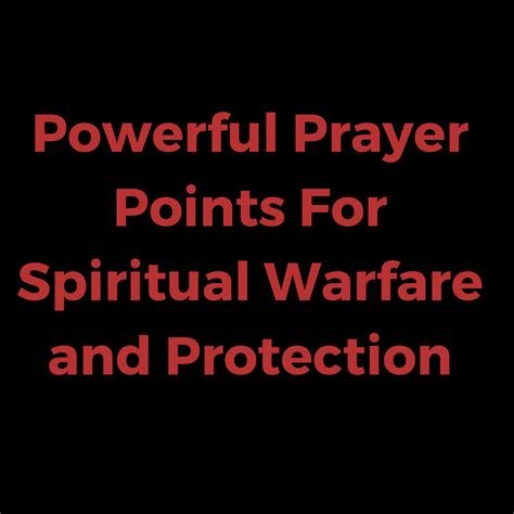 Powerful Prayer Points For Spiritual Warfare And Protection Everyday Prayer Guide