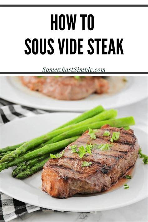 Sous Vide Steak (Perfect Every Time) - Somewhat Simple