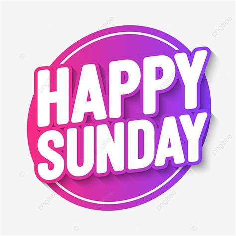 Happy Sunday Vector Hd Png Images Happy Sunday Poster Happy Sunday