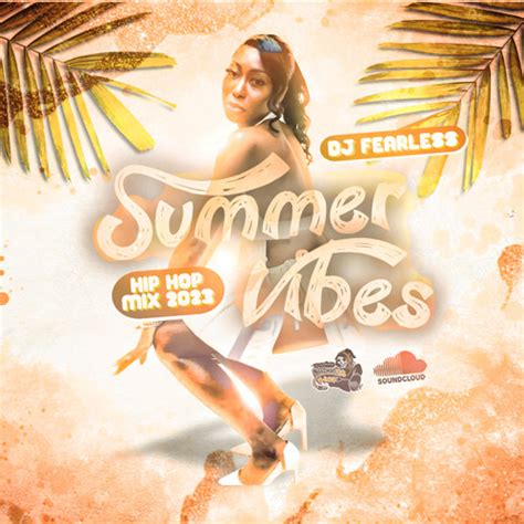 Stream Summer Vibes (Hip-Hop Mix 2023) 🇺🇸 by 😈|DJ FearLess|💀 | Listen ...