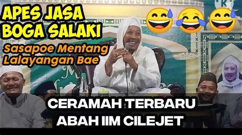 Ceramah Terbaru Abah Iim Cilejet Wanita Ahli Surga Youtube