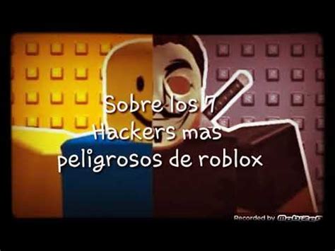 Los 5 hackers más peligrosos de Roblox subidos por Fernan2081 YouTube