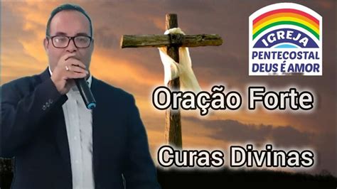 Oração Forte E Poderosa Curas Divinas Deus é Amor Youtube