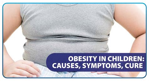 Obesity in Children: Causes, Symptoms, Cure - Unilab