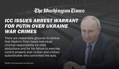 Icc Issues Arrest Warrant For Putin Over Ukraine War Crimes Washington Times