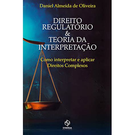 Livro Direito Regulatório Teoria da Interpretação Submarino