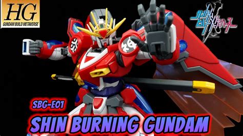 Hg Shin Burning Gundam Review Gundam Build Metaverse Youtube