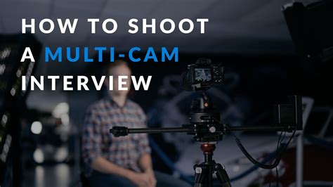 How To Shoot A Multi Cam Interview YouTube