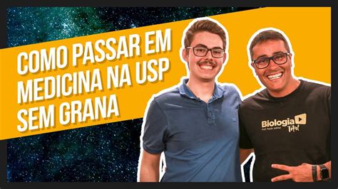 Como Passar Em Medicina Na USP E Ir Pra Harvard Sem Grana YouTube