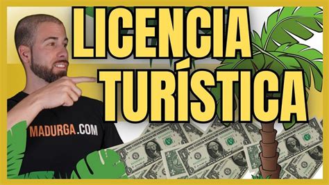 Que Es La Licencia Tur Stica Y Como Obtenerla En Pasos Youtube