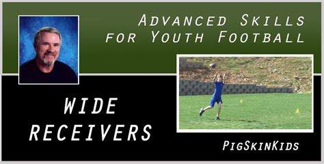 Advanced Skills for Youth Football: Wide Receivers by PigSkinKids ...