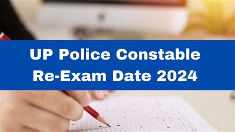 UP Police Constable Re Exam Date 2024 To Be Announced Soon At Uppbpb Gov In