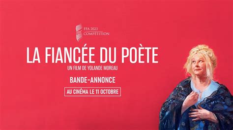 LA FIANCÉE DU POÈTE Bande annonce YouTube