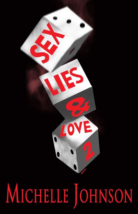 Sex Lies And Love Part Kindle Edition By Johnson Michelle Johnson Adrian Nance Tina