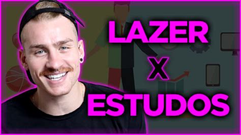 COMO CONCILIAR ESTUDOS E LAZER Saiba Como Fazer Os Dois YouTube