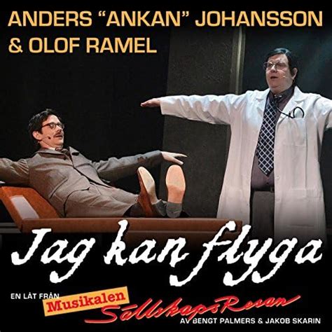 Amazon Music Anders ”ankan” Johansson And Olof Ramelのjag Kan Flyga