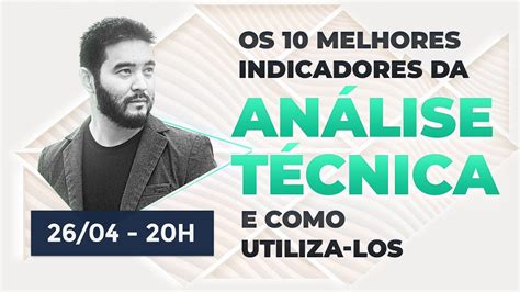 Os 10 melhores indicadores da Análise Técnica e como utiliza los YouTube