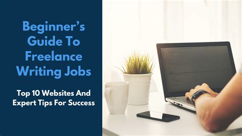 Beginner S Guide To Freelance Writing Jobs Top 10 Websites And Expert