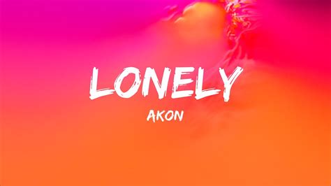 AKON -LONELY(lyrics) BiliBili