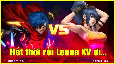 Kof Umol Vs Xv Ver H T Th I R I Leona Xv I Th Ng