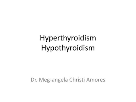 Ppt Hyperthyroidism Hypothyroidism Powerpoint Presentation Free