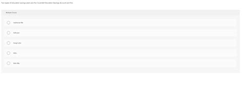 Solved Two types of education savings plans are the | Chegg.com