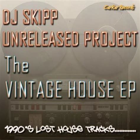 Amazon Music Dj Skipp Unreleased Projectのthe Vintage House Ep Jp