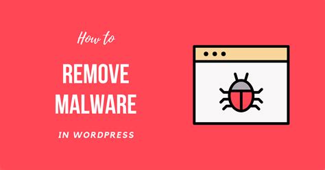 Easy Steps For WordPress Malware Removal 2021 Easy Beginner Guide