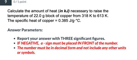 Solved Calculate The Amount Of Heat In Kj Necessary To Chegg