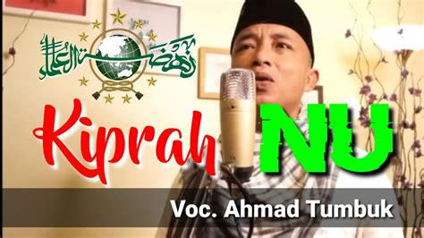 KIPRAH NU Versi Aisyah Istri Rasulullah Voc Ahmad Tumbuk Majelis