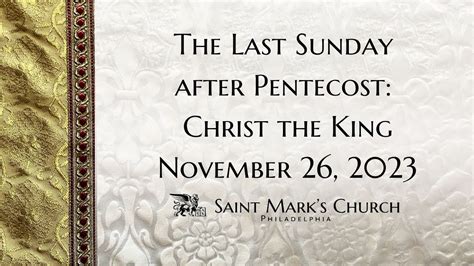 The Last Sunday After Pentecost Christ The King 11 26 23 YouTube