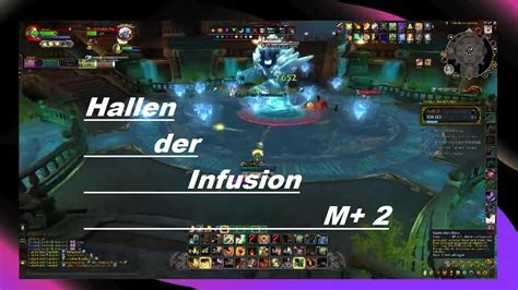 Wow Season Hallen Der Infusion M Youtube