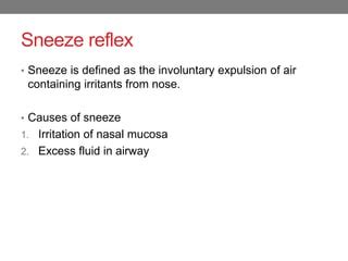 Mechanism of cough and sneeze reflex | PPT