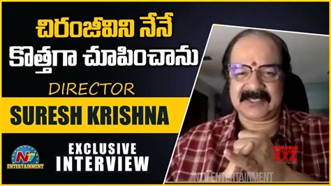 Director Suresh Krishna Exclusive Interview (Video) - Social News XYZ