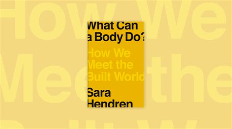 Sara Hendren What Can A Body Do Rumsans