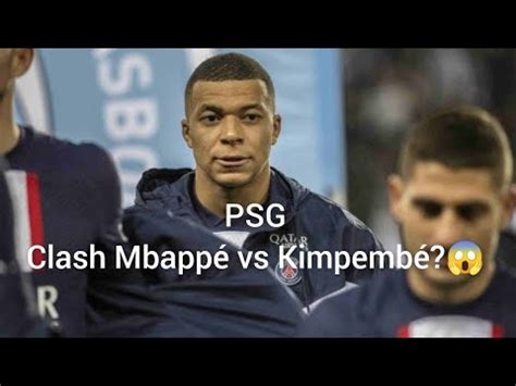 PSG clash Mbappé vs Kimpembé pour le poste de vice capitaine YouTube