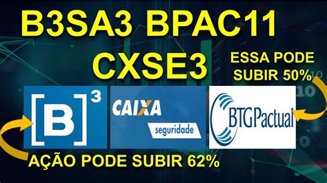 B Sa Bpac Cxse A O Pode Subir E De Valoriza O Veja