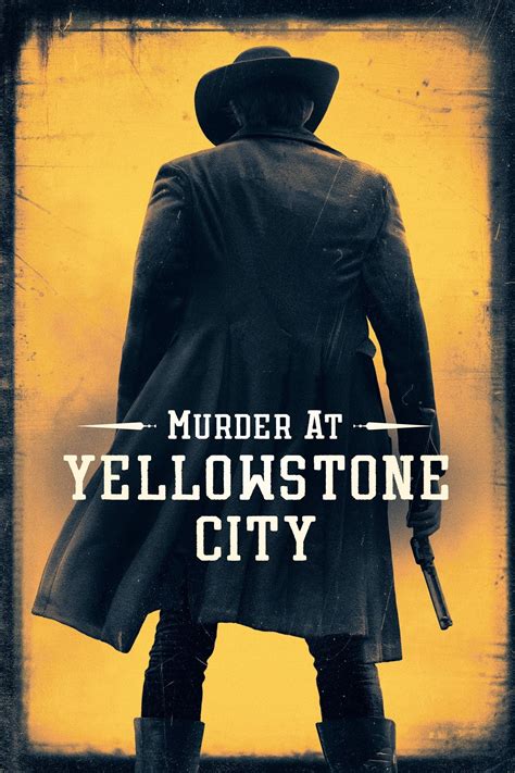 Asesinato En Yellowstone Datos Trailer Plataformas Protagonistas